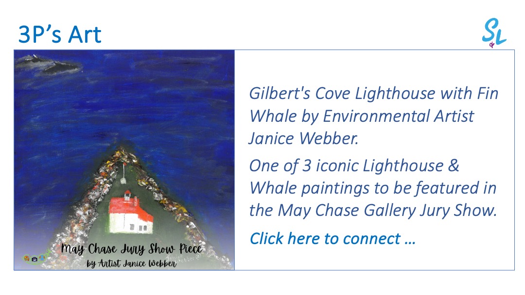 SL graphic 3Ps Art Jury Show Painting Gilberts Cove Lighthouse with Fin Whale Apr 2024. Artworks